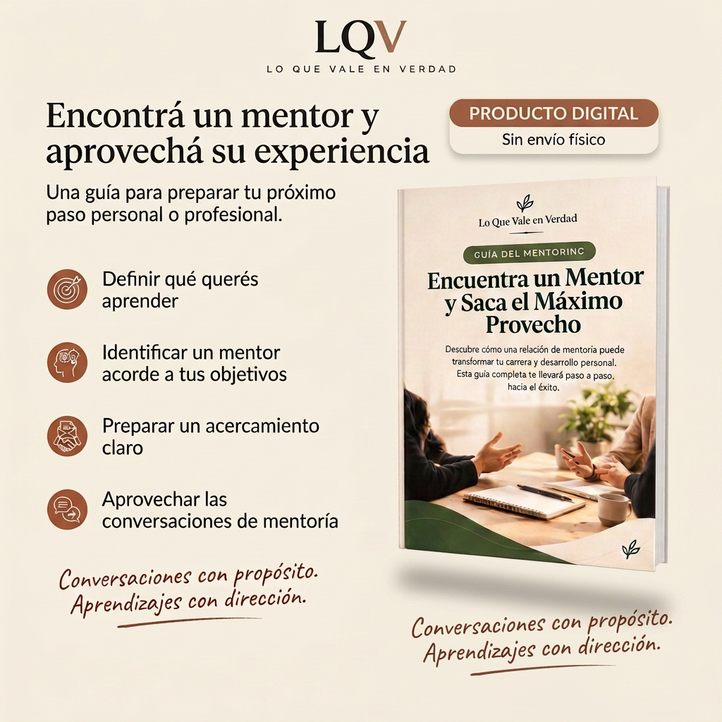 Guía del Mentoring y propuestas para definir objetivos, encontrar un mentor y preparar conversaciones de mentoría.